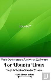 Free Opensource Antivirus Software For Ubuntu Linux English Edition Standar Version