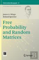 Free Probability And Random Matrices
