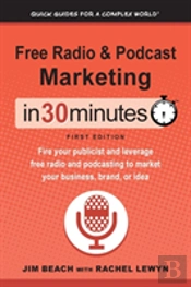 Free Radio & Podcast Marketing In 30 Minutes
