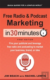Free Radio & Podcast Marketing In 30 Minutes