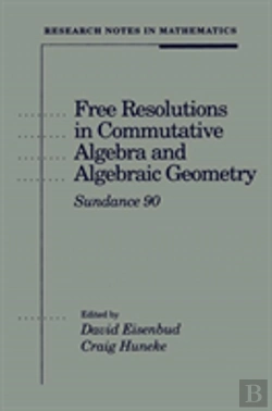 Bertrand.pt - Free Resolutions In Commutative Algebra And Algebraic Geometry