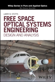 Free Space Optical Systems Engineering