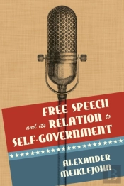 Free Speech And Its Relation To Self-Government