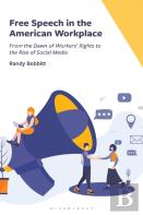 Free Speech In The American Workplace