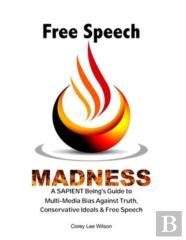 Free Speech Madness