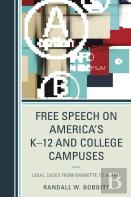 Free Speech On America'S Kâ€“12 And College Campuses