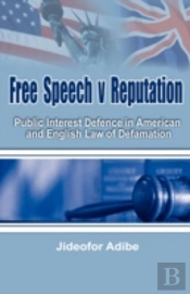 Free Speech V Reputation: Public Interes