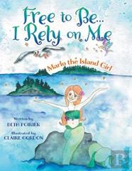 Free To Be... I Rely On Me... Marlo The Island Girl