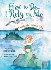 Free To Be... I Rely On Me... Marlo The Island Girl