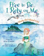 Free To Be... I Rely On Me... Marlo The Island Girl