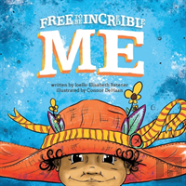 Free To Be Incredible Me