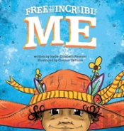 Free To Be Incredible Me