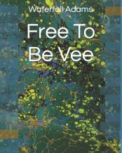 Free To Be Vee