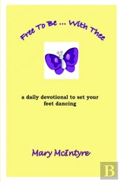 Free To Be ... With Thee
