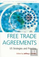 Free Trade Agreements Â€“ Us Strategies And Priorities