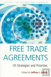 Free Trade Agreements Â€“ Us Strategies And Priorities