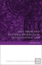 Free Trade And Cultural Diversity In International Law