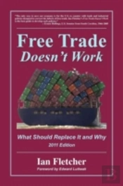 Free Trade Doesn'T Work