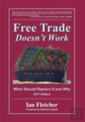 Free Trade Doesn'T Work