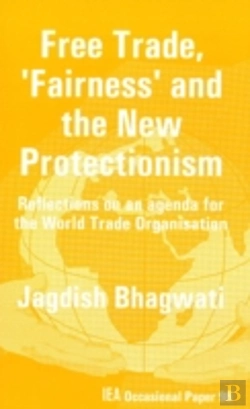 Bertrand.pt - Free Trade, Fairness And The New Protectionism