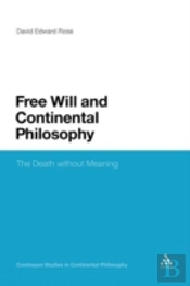 Free Will And Continental Philosophy