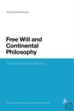 Bertrand.pt - Free Will And Continental Philosophy