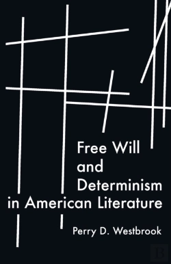 Bertrand.pt - Free Will And Determinism In American Li