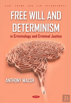 Bertrand.pt - Free Will And Determinism In Criminology And Criminal Justice