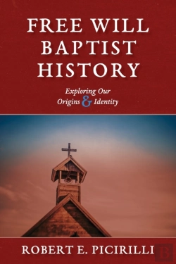 Bertrand.pt - Free Will Baptist History: Exploring Our