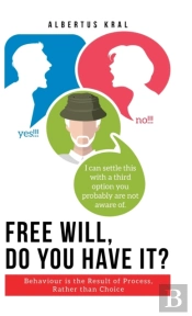 Free Will, Do You Have It?