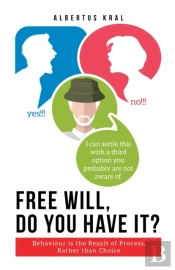 Free Will, Do You Have It?