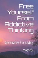 Free Yourself From Addictive Thinking