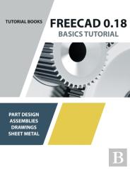 Freecad 0.18 Basics Tutorial