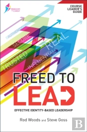 Freed To Lead Course Leader'S Guide