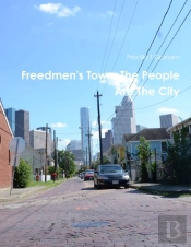 Freedmen'S Town, The People Are The City