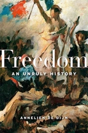 Freedom 8211 An Unruly History