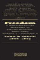 Freedom: A Documentary History Of Emancipation, 1861-1867