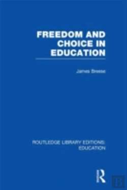 Bertrand.pt - Freedom And Choice In Education (Rle Edu K)