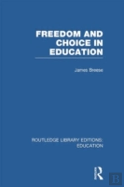 Bertrand.pt - Freedom And Choice In Education (Rle Edu K)