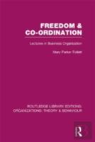 Freedom And Co-Ordination (Rle: Organizations)