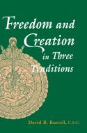 Freedom And Creation In Three Traditions