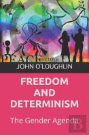 Freedom And Determinism