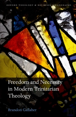 Bertrand.pt - Freedom And Necessity In Modern Trinitarian Theology