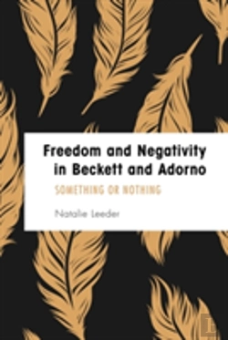 Bertrand.pt - Freedom And Negativity In Beckett And Adorno