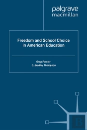 Freedom And School Choice In American Education