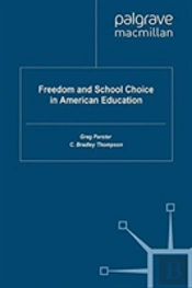Freedom And School Choice In American Education