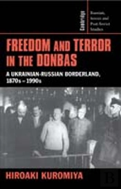 Freedom And Terror In The Donbas