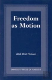 Freedom As Motion