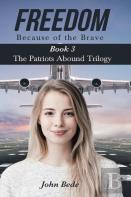 Freedom Because Of The Brave