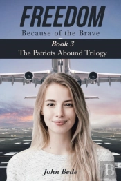 Freedom Because Of The Brave
